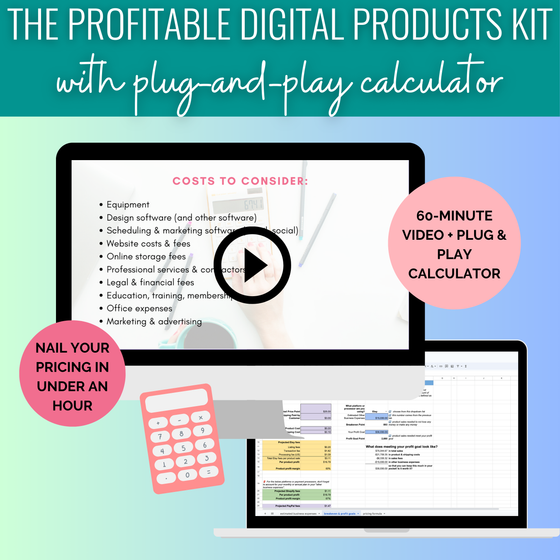 The Profitable Digital Products Kit (with plug & play pricing calculator)