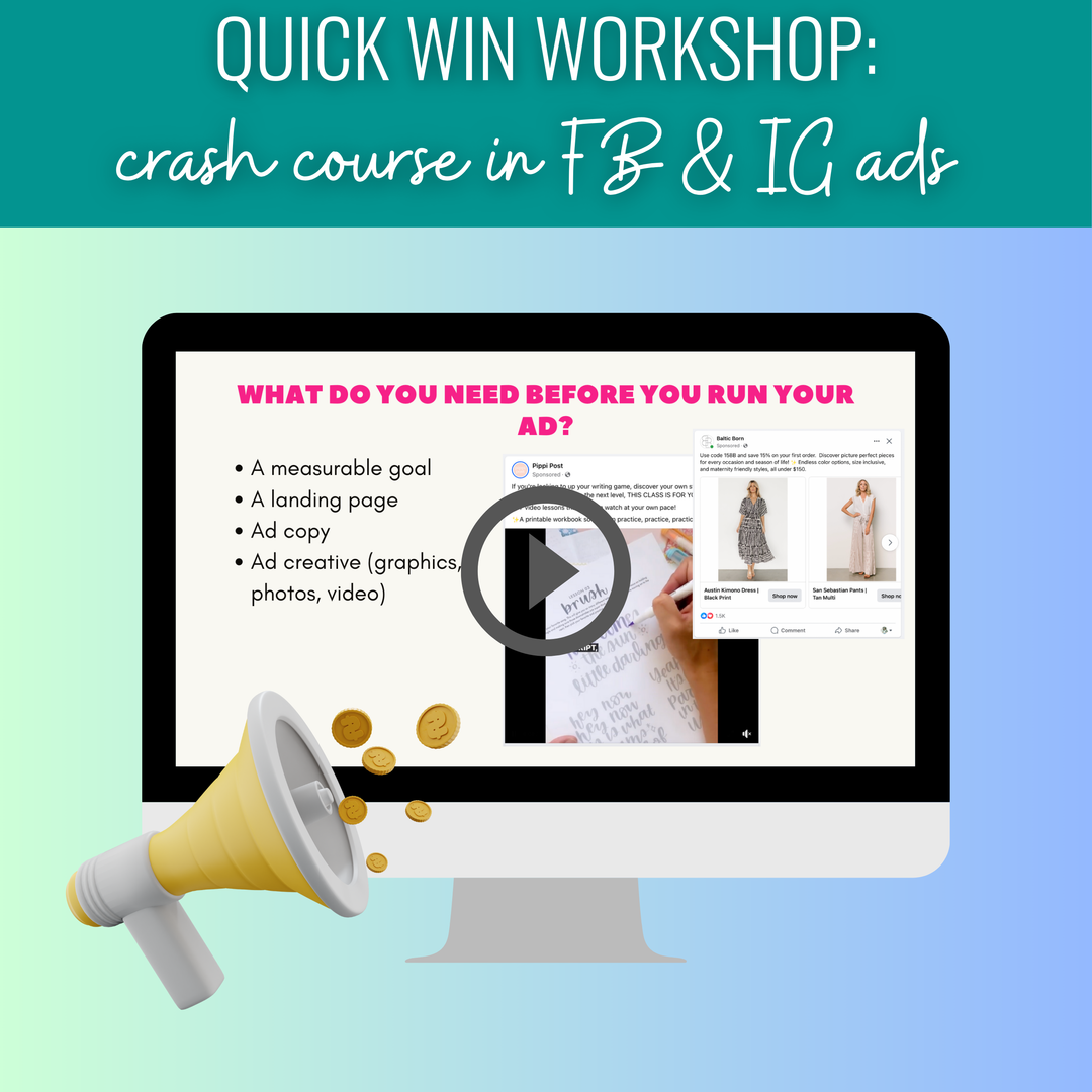 Quick Win Workshop: Crash Course in Facebook & Instagram Ads