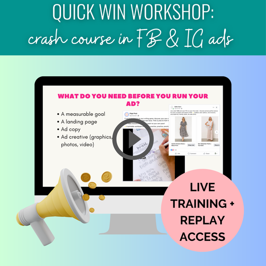 Quick Win Workshop: Crash Course in Facebook & Instagram Ads